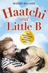 Haatchi and Little B - Junior edition cover