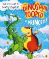 The Dinosaur that Pooped a Princess! cover