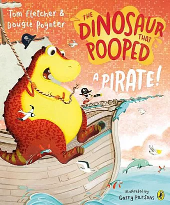 The Dinosaur that Pooped a Pirate! cover