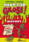 That's So Gross!: History cover