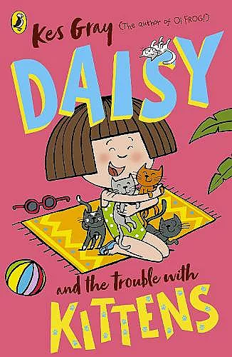 Daisy and the Trouble with Kittens cover