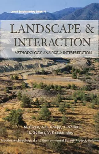 Landscape and Interaction: Troodos Survey Vol 1 cover