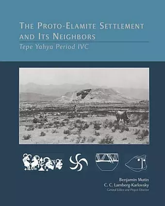 The Proto-Elamite Settlement and Its Neighbors cover