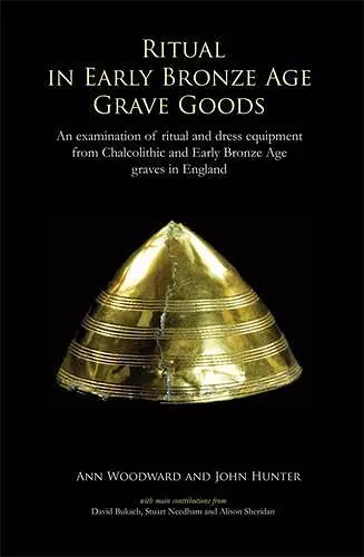 Ritual in Early Bronze Age Grave Goods cover