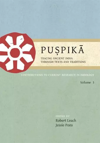 Puṣpikā: Tracing Ancient India Through Texts and Traditions cover