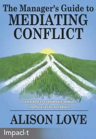 The Manager's Guide to Mediating Conflict cover