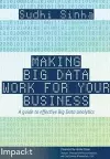 Making Big Data Work for Your Business cover