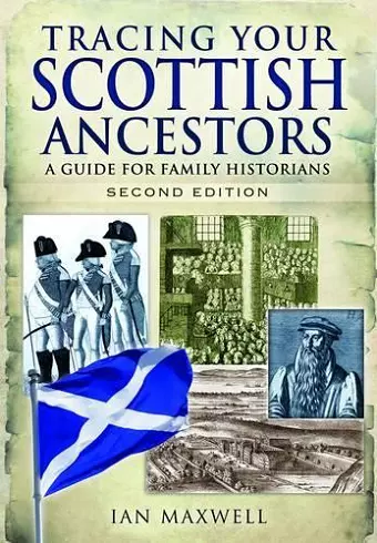 Tracing Your Scottish Ancestors: A Guide for Family Historians cover