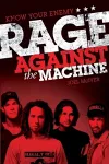 Know Your Enemy: The Story of Rage Against the Machine cover