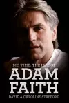 The Life of Adam Faith: Big Time cover