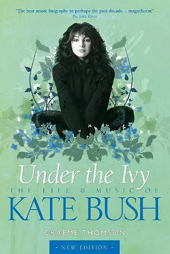 Kate Bush: Under the Ivy cover