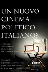 Un Nuovo Cinema Politico Italiano? cover