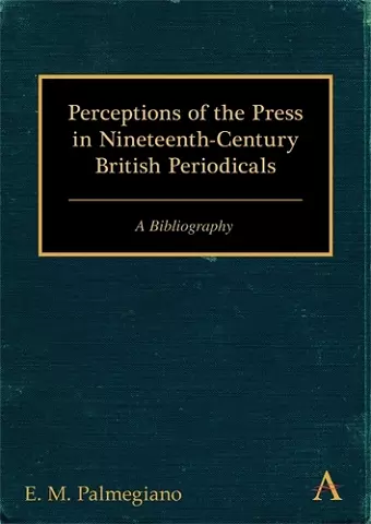 Perceptions of the Press in Nineteenth-Century British Periodicals cover