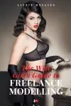 The Wise Girl’s Guide to Freelance Modelling cover