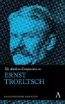 The Anthem Companion to Ernst Troeltsch cover