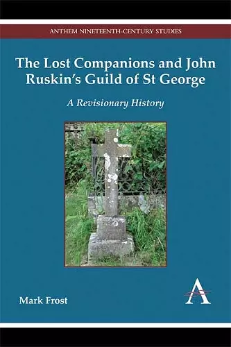 The Lost Companions and John Ruskin’s Guild of St George cover