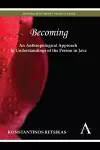 Becoming – An Anthropological Approach to Understandings of the Person in Java cover