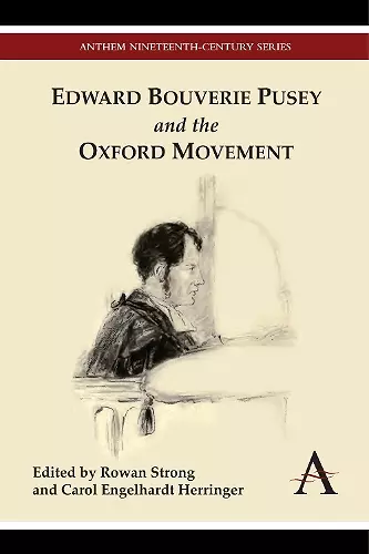 Edward Bouverie Pusey and the Oxford Movement cover