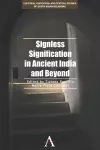 Signless Signification in Ancient India and Beyond cover