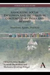 Navigating Social Exclusion and Inclusion in Contemporary India and Beyond cover