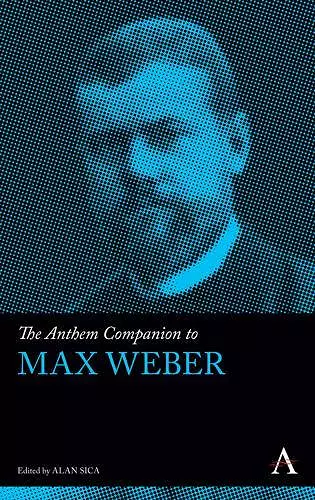 The Anthem Companion to Max Weber cover