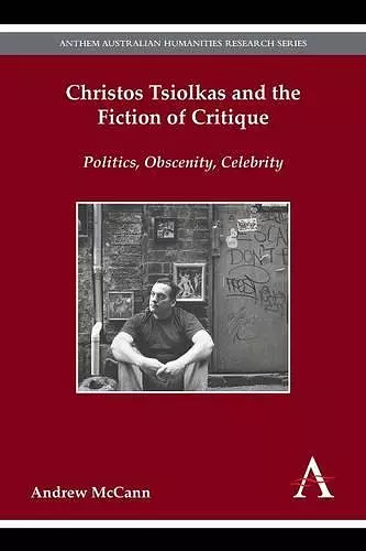 Christos Tsiolkas and the Fiction of Critique cover