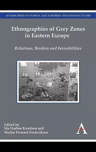 Ethnographies of Grey Zones in Eastern Europe cover