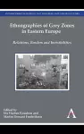 Ethnographies of Grey Zones in Eastern Europe cover