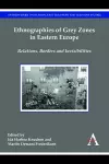 Ethnographies of Grey Zones in Eastern Europe cover