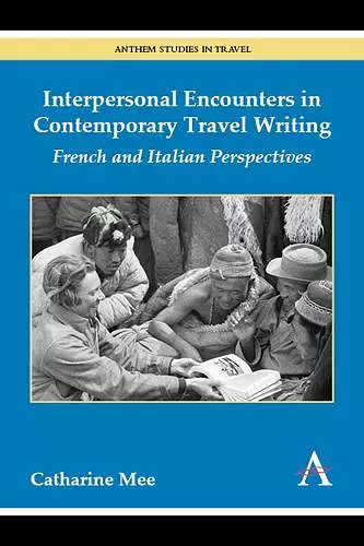 Interpersonal Encounters in Contemporary Travel Writing cover