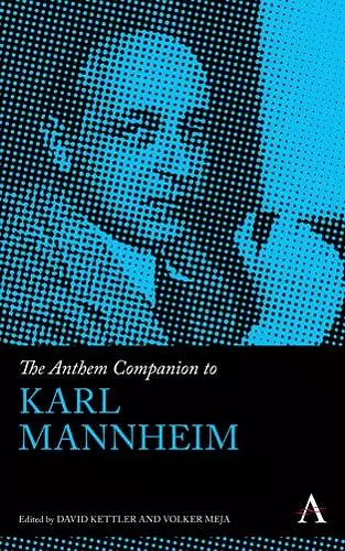 The Anthem Companion to Karl Mannheim cover