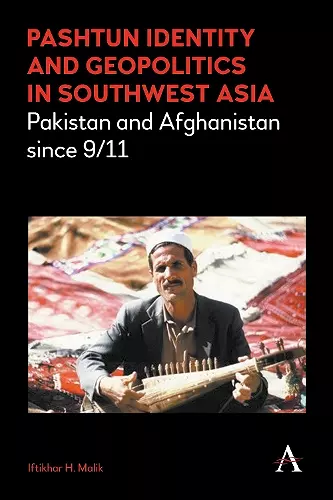 Pashtun Identity and Geopolitics in Southwest Asia cover