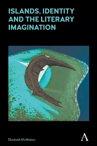 Islands, Identity and the Literary Imagination cover