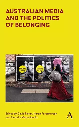 Australian Media and the Politics of Belonging cover