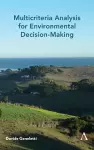 Multicriteria Analysis for Environmental Decision-Making cover