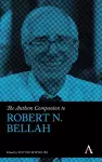 The Anthem Companion to Robert N. Bellah cover