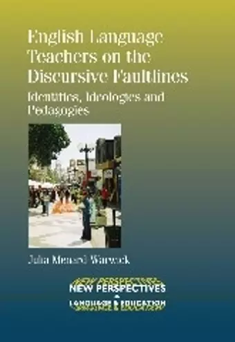 English Language Teachers on the Discursive Faultlines cover