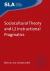 Sociocultural Theory and L2 Instructional Pragmatics cover