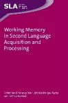 Working Memory in Second Language Acquisition and Processing cover