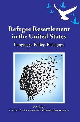 Refugee Resettlement in the United States cover