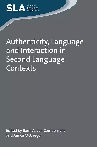 Authenticity, Language and Interaction in Second Language Contexts cover