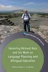 Honoring Richard Ruiz and his Work on Language Planning and Bilingual Education cover