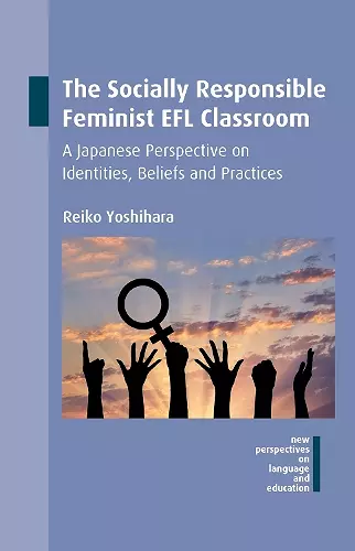 The Socially Responsible Feminist EFL Classroom cover