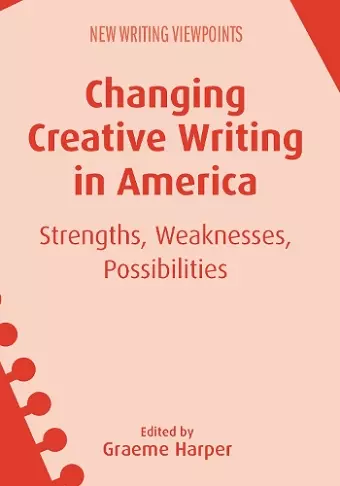 Changing Creative Writing in America cover