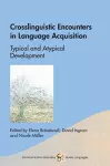 Crosslinguistic Encounters in Language Acquisition cover