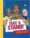 Take A Stand: An inspirational fill-in book about your heroes and you cover