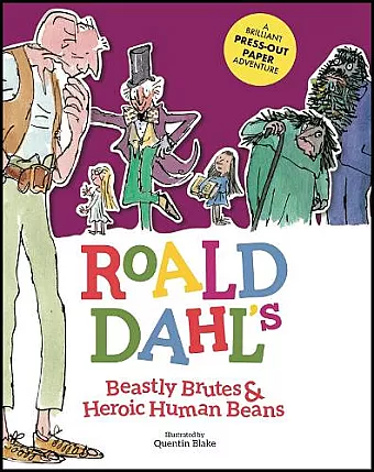 Roald Dahl's Beastly Brutes & Heroic Human Beans cover
