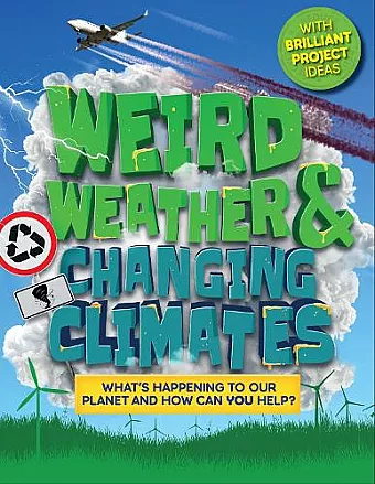 Weird Weather and Changing Climates cover