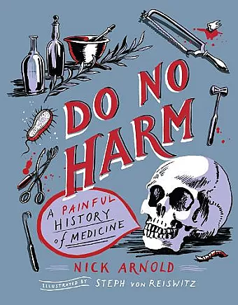 Do No Harm - A Painful History of Medicine cover