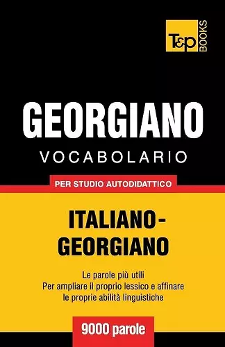 Vocabolario Italiano-Georgiano per studio autodidattico - 9000 parole cover